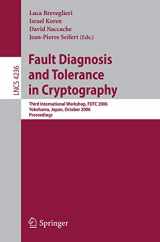 9783540462507-3540462503-Fault Diagnosis and Tolerance in Cryptography: Third International Workshop, FDTC 2006, Yokohama, Japan, October 10, 2006, Proceedings (Lecture Notes in Computer Science, 4236)