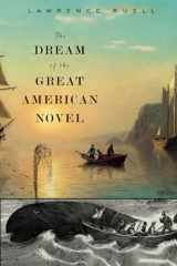 9780674659896-0674659899-The Dream of the Great American Novel