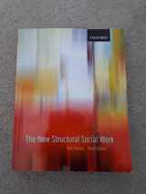 9780195419061-0195419065-The New Structural Social Work: Ideology, Theory, Practice