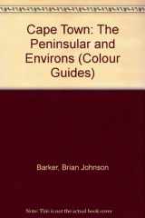 9780869775059-0869775057-Colour Guides: Cape Town: the Peninsular and Environs (Colour Guides)