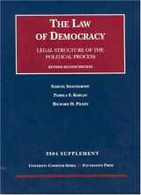 9781587787799-1587787792-2004 Supplement to the Law of Democracy: Legal Structure of the Political Process, Revised Second Edition