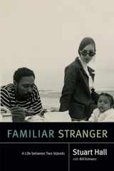 9780822363873-0822363879-Familiar Stranger: A Life Between Two Islands (Stuart Hall: Selected Writings)