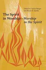 9780814662281-0814662285-The Spirit in Worship-Worship in the Spirit