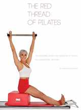 9780990746522-0990746526-The Red Thread of Pilates- The Integrated System and Variations of Pilates: The FOUNDATIONAL REFORMER: The FOUNDATIONAL REFORMER: The FOUNDATIONAL REFORMER (The Red Thread of Pilates - 4)