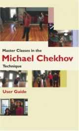 9780415422581-0415422582-Master Classes in the Michael Chekhov Technique