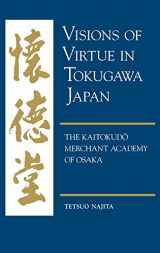 9780824859145-0824859146-Visions of Virtue in Tokugawa Japan: The Kaitokudo Merchant Academy of Osaka