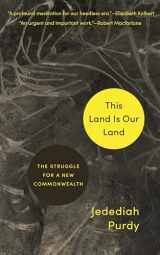 9780691195643-0691195641-This Land Is Our Land: The Struggle for a New Commonwealth