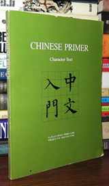 9780674124776-0674124774-Chinese Primer, Character Text