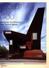 9783899553130-3899553136-Closer to God: Religious Architecture and Sacred Spaces