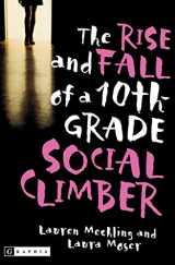 9780618555192-0618555196-The Rise and Fall of a 10th Grade Social Climber