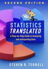 9781462545407-1462545408-Statistics Translated: A Step-by-Step Guide to Analyzing and Interpreting Data