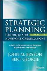 9781394274024-1394274025-Strategic Planning for Public and Nonprofit Organizations: A Guide to Strengthening and Sustaining Organizational Achievement