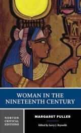 9780393971576-0393971570-Woman in the Nineteenth Century: A Norton Critical Edition (Norton Critical Editions)