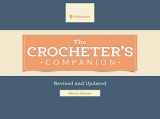 9781596688292-1596688297-The Crocheter's Companion: Revised and Updated