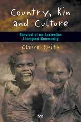 9781862545755-1862545758-Country, Kin and Culture: Survival of an Australian Aboriginal Community