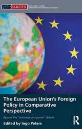 9781138776708-113877670X-The European Union's Foreign Policy in Comparative Perspective: Beyond the “Actorness and Power” Debate (Routledge/UACES Contemporary European Studies)