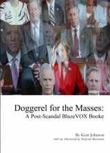 9781609640842-1609640845-Doggerel for the Masses: A Post-Scandal BlazeVOX Booke
