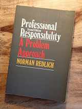 9780316736572-0316736570-Professional Responsibility a Problem Approach