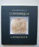 9789728137038-9728137036-Museu Monografico de Conimbriga: Catalogue