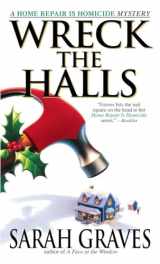 9780553582260-0553582267-Wreck the Halls: A Home Repair is Homicide Mystery