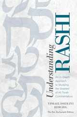 9781946351548-1946351547-Understanding Rashi: An In-Depth Approach to Studying the Greatest of All Torah Commentators
