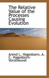 9781115388610-1115388614-The Relative Value of the Processes Causing Evolution