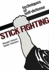 9781568364995-1568364997-Stick Fighting: Techniques of Self-Defense