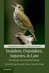 9781316638484-1316638480-Insiders, Outsiders, Injuries, and Law: Revisiting 'The Oven Bird's Song' (Cambridge Studies in Law and Society)