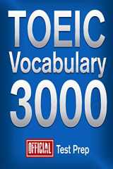 9781517510916-1517510910-Official TOEIC Vocabulary 3000 : Become a True Master of TOEIC Vocabulary! (Vocabulary 3000 Series)