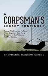 9781503098305-1503098303-A Corpsman's Legacy Continues