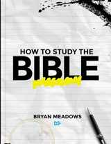 9781734861228-1734861223-How to Study the Bible