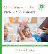 9780393713978-0393713970-Mindfulness in the PreK-5 Classroom: Helping Students Stress Less and Learn More (SEL SOLUTIONS SERIES) (Social and Emotional Learning Solutions)
