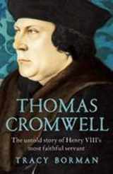 9780802124623-0802124623-Thomas Cromwell: The Untold Story of Henry VIII's Most Faithful Servant
