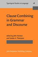 9781556190223-1556190220-Clause Combining in Grammar and Discourse (Typological Studies in Language)