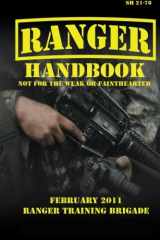 9781601701145-1601701144-U.S. Army Ranger Handbook SH21-76, Revised FEBRUARY 2011