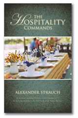 9780936083094-0936083093-The Hospitality Commands: Building Loving Christian Community: Building Bridges to Friends and Neighbors