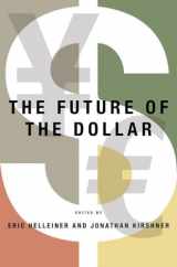 9780801475610-0801475619-The Future of the Dollar (Cornell Studies in Money)