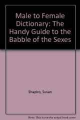 9780425167434-0425167437-Male-to-female dictionary