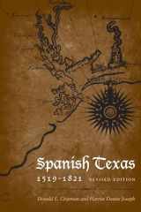 9780292721807-0292721803-Spanish Texas, 1519–1821: Revised Edition (Clifton and Shirley Caldwell Texas Heritage Series)