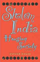 9781558615960-1558615962-Shalom India Housing Society (Jewish Women Writers)