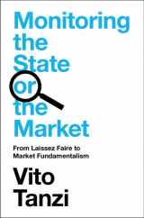 9781009434447-1009434446-Monitoring the State or the Market: From Laissez Faire to Market Fundamentalism