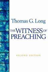 9780664229436-0664229433-The Witness Of Preaching, Second Edition