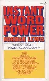 9780451166470-0451166477-Instant Word Power: The Unique, Proven Program for Increasing Your Vocabulary--Your Vital Key to Social, Academic, and Career Success