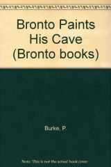 9780582252295-0582252296-Bronto Paints His Cave (Bronto Books)