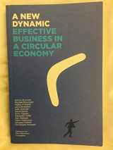 9780992778408-0992778409-A New Dynamic: Effective Business in a Circular Economy