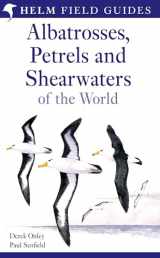 9780713643329-0713643323-Albatrosses, Petrels and Shearwaters of the World (Helm Field Guides)