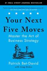 9781982154813-1982154810-Your Next Five Moves: Master the Art of Business Strategy