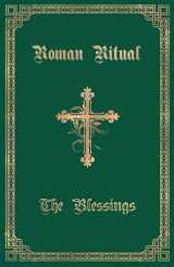 9781945275166-1945275162-The Roman Ritual: Volume III: The Blessings