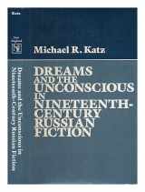 9780874512717-0874512719-Dreams and the Unconscious in Nineteenth-Century Russian Fiction