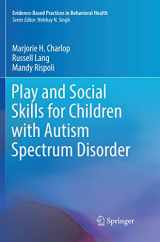 9783030102135-3030102130-Play and Social Skills for Children with Autism Spectrum Disorder (Evidence-Based Practices in Behavioral Health)